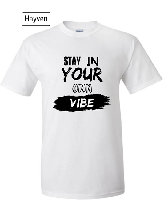Stay In Your Own Vibe Cotton T-Shirt